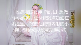 十一月最新流出魔手外购极品收藏商场女厕后拍极品高颜值长靴美女的粗粑粑菊花都得撑疼了蹲了十多分钟 (1)