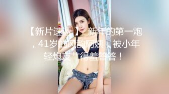 嫂子的小秘密 家里经济困难下海到洗浴桑拿会所兼职做女技师出卖肉体