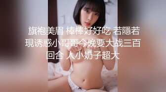 湖南某大学文学系36E巨乳性感美女与男友抠逼,胸推,口爆各种激情啪啪自拍流出,女说：好大,好涨啊,不能操后门!