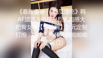 大陸AV劇情檔：街頭搭訕豐臀美女不同道具玩穴啪啪淫液氾濫／飢渴騷婦與女兒共享雞巴撕裂黑絲4P亂倫混戰等 720p