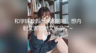 ⚫️⚫️超级乱伦，哥哥妹妹大桥洞下溪流冲凉，哥哥兽性大发脱妹妹裤子疯狂舔B揉逼，妹妹不太反抗任由摆布