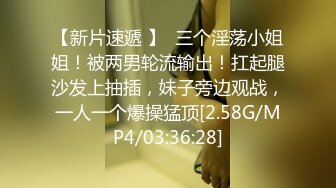 三女共侍一男！女上位 口交各种方式榨干男主【桃子】精尽人亡爽到上天！ 最新合集【111v】 (52)