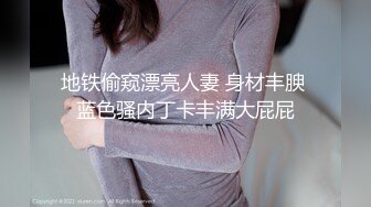  健身女友 老公我爱你 每次都这样 女友嫩穴特別紧 操了几分钟就内射了