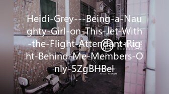 Heidi-Grey---Being-a-Naughty-Girl-on-This-Jet-With-the-Flight-Attendant-Right-Behind-Me-Members-Only-5ZgBHBel