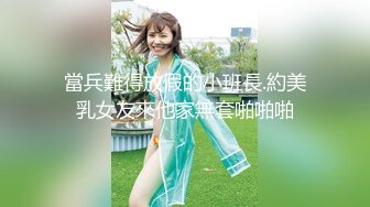 當兵難得放假的小班長.約美乳女友來他家無套啪啪啪