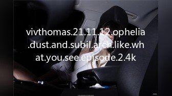 vivthomas.21.11.12.ophelia.dust.and.subil.arch.like.what.you.see.episode.2.4k