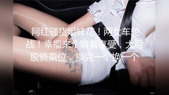 露脸小情侣私拍泄密✿极品清纯颜值小美女被调教成小母狗了，露出调教啪啪 玩的开！外表清纯靓丽床上风骚